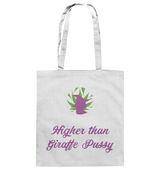 CBD Witch Bag "Higher than Giraffe Pussy" - Cotton Bag